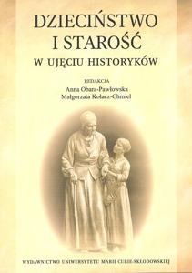 Okładka: Dzieciństwo i starość w ujęciu historyków