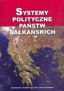 Okładka: Systemy polityczne państw bałkańskich