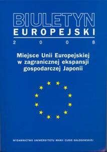 Okładka: Biuletyn Europejski 2008. Miejsce Unii Europejskiej w zagranicznej ekspansji gospodarczej Japonii
