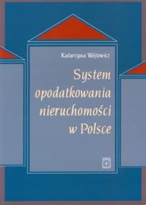 Okładka: System opodatkowania nieruchomości w Polsce