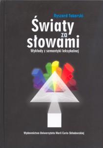 Okładka: Światy za słowami. Wykłady z semantyki leksykalnej