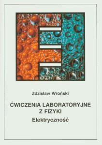 Okładka: Ćwiczenia laboratoryjne z fizyki. Elektryczność