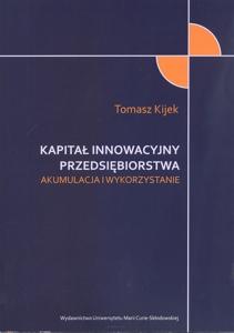 Okładka: Kapitał innowacyjny przedsiębiorstwa. Akumulacja i wykorzystanie