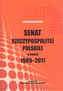 Okładka: Senat Rzeczypospolitej Polskiej w latach 1989-2011
