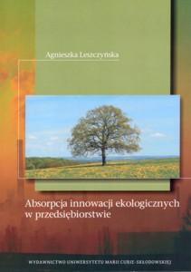 Okładka: Absorpcja innowacji ekologicznych w przedsiębiorstwie