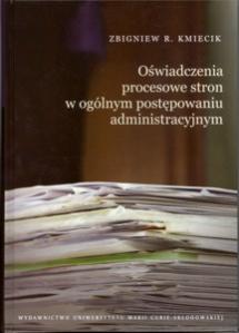 Okładka: Oświadczenia procesowe stron w ogólnym postępowaniu administracyjnym