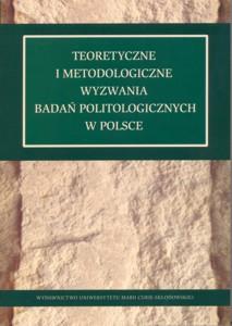 Okładka: Teoretyczne i metodologiczne wyzwania badań politologicznych w Polsce