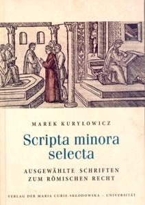 Okładka: Scripta minora selecta. Ausgewählte Schriften zum römischen Recht
