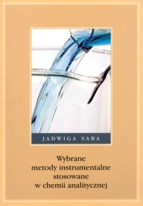 Okładka: Wybrane metody instrumentalne stosowane w chemii analitycznej