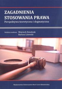 Okładka: Zagadnienia stosowania prawa. Perspektywa teoretyczna i dogmatyczna