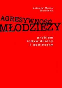 Okładka: Agresywność młodzieży. Problem indywidualny i społeczny