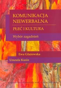 Okładka: Komunikacja niewerbalna - płeć i kultura. Wybór zagadnień