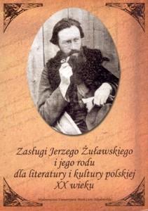 Okładka: Zasługi Jerzego Żuławskiego i jego rodu dla literatury i kul