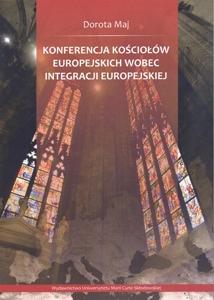Okładka: Konferencja Kościołów Europejskich wobec integracji europejskiej