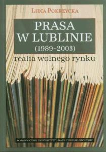 Okładka: Prasa w Lublinie (1989-2003). Realia wolnego rynku