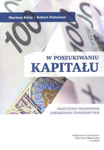 Okładka: W poszukiwaniu kapitału. Praktyczny przewodnik zarządzania finansami firm