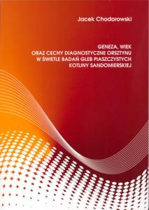 Okładka: Geneza, wiek oraz cechy diagnostyczne orsztynu w świetle badań gleb piaszczystych Kotliny Sandomierskiej