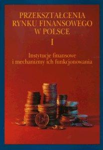 Okładka: Przekształcenia rynku finansowego w Polsce