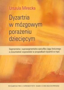 Okładka: Dyzartria w mózgowym porażeniu dziecięcym