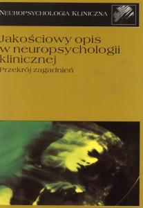 Okładka: Jakościowy opis w neuropsychologii klinicznej. Przekrój zagadnień