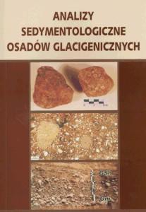 Okładka: Analizy sedymentologiczne osadów glacigenicznych