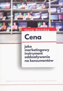 Okładka: Cena jako marketingowy instrument oddziaływania na konsumentów