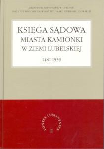 Okładka: Księga sądowa miasta Kamionki w Ziemi Lubelskiej 1481-1559