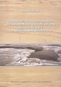 Okładka: Regionalne i lokalne uwarunkowania późnovistuliańskiej depozycji eolicznej w środkowej części europejskiego pasa piaszczystego