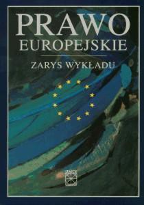 Okładka: Prawo europejskie. Zarys wykładu.