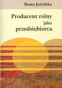 Okładka: Producent rolny jako przedsiębiorca