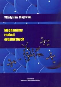 Okładka: Mechanizmy reakcji organicznych