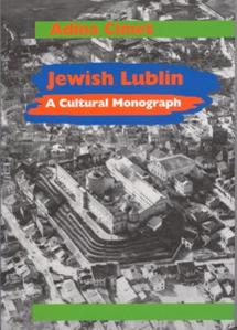 Okładka: Jewish Lublin A Cultural Monograph