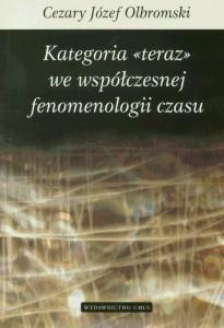 Okładka: Kategoria "teraz" we współczesnej fenomenologii czasu