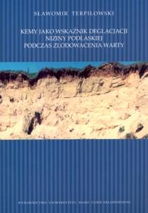 Okładka: Kemy jako wskaźnik deglacjacji Niziny Podlaskiej podczas zlodowacenia warty