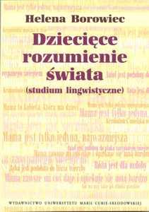 Okładka: Dziecięce rozumienie świata (studium lingwistyczne)