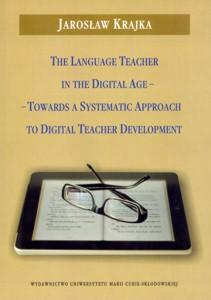 Okładka: The Language Teacher in the Digital Age - Towards a Systematic Approach to Digital Teacher Development