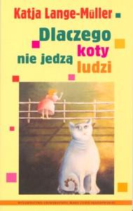 Okładka: Dlaczego koty nie jedzą ludzi