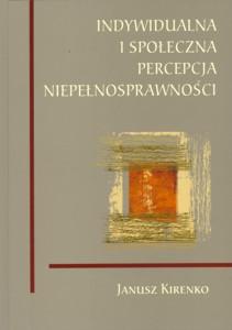 Okładka: Indywidualna i społeczna percepcja niepełnosprawności