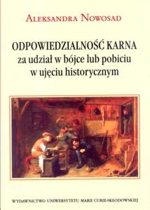 Okładka: Odpowiedzialność karna za udział w bójce lub pobiciu w ujęciu historycznym