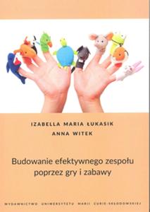 Okładka: Budowanie efektywnego zespołu poprzez gry i zabawy