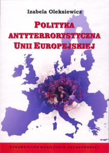 Okładka: Polityka antyterrorystyczna Unii Europejskiej