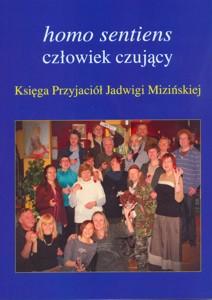 Okładka: Homo sentiens - człowiek czujący. Księga Przyjaciół Jadwigi Mizińskiej