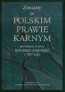 Zmiany w polskim prawie karnym po wejściu w życie kodeksu karnego z 1997 roku