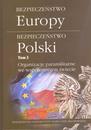 Bezpieczeństwo Europy - bezpieczeństwo Polski, t. 3: Organizacje paramilitarne we współczesnym świecie