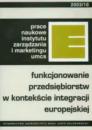 Funkcjonowanie przedsiębiorstw w kontekście integracji europejskiej (PNIZiM 10)
