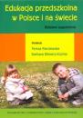 Edukacja przedszkolna w Polsce i na świecie. Wybrane zagadnienia