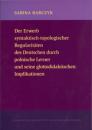 Der Erwerb syntaktisch-topologischer Regularitaten des Deutschen durch polnische Lerner und seine glottodidaktischen Implikationen