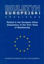 Biuletyn Europejski 2004/2005. Poland in the European Union - Experience of the First Years of Membership