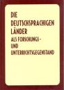 Die deutschsprachigen Lander als Forschungs- und Unterrichtsgegenstand