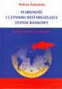 Stabilność i czynniki destabilizujące system bankowy. Przykład Rosji po 1990 roku